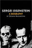 Oksana Bulgakowa: SERGEI EISENSTEIN. <br>A Biography